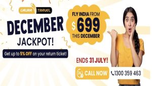 Gaura Travel December jackpot for Indians traveling to India