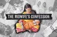 The Midwife’s Confession : Shocking, disturbing, uncomfortable truths